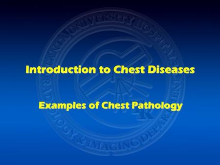 Introduction to Chest Diseases