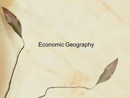 Economic Geography.