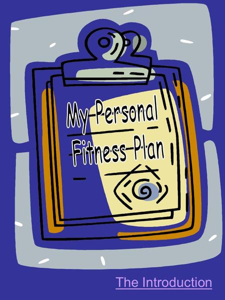 My Personal Fitness Plan