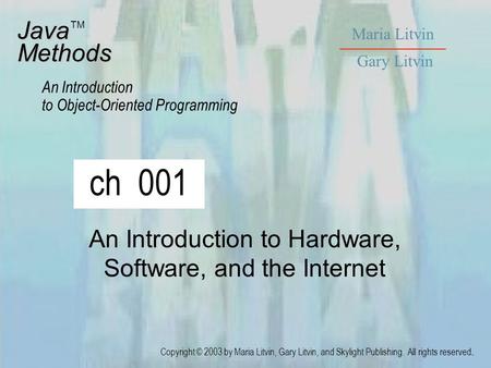 An Introduction to Hardware, Software, and the Internet