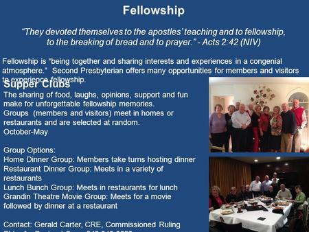 Fellowship “They devoted themselves to the apostles’ teaching and to fellowship, to the breaking of bread and to prayer.” - Acts 2:42 (NIV) Fellowship.