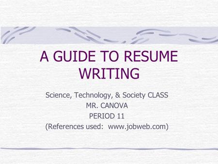 A GUIDE TO RESUME WRITING