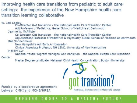 Improving health care transitions from pediatric to adult care settings: the experience of the New Hampshire health care transition learning collaborative.