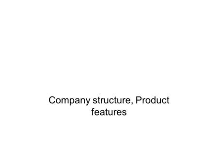 Company structure, Product features. Look at your group’s résumés Take turns. Using the résumé as a guide, give a short outline of your professional life.