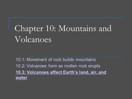 Chapter 10: Mountains and Volcanoes