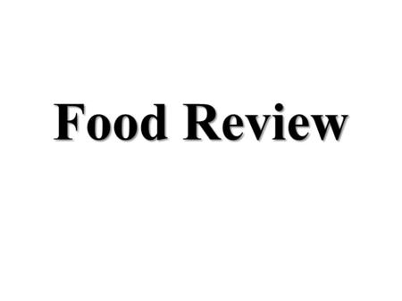Food Review.
