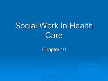 Social Work In Health Care