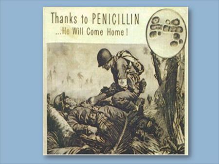Cover most of the picture and reveal a section at a time – one soldier, then another, then the microbes, then the title (minus the key word)then ‘penicillin’