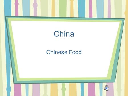 China Chinese Food.