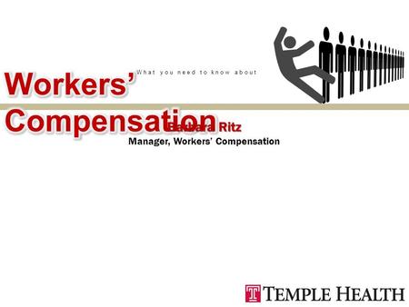 What you need to know about Barbara Ritz Manager, Workers’ Compensation.
