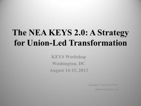 The NEA KEYS 2.0: A Strategy for Union-Led Transformation