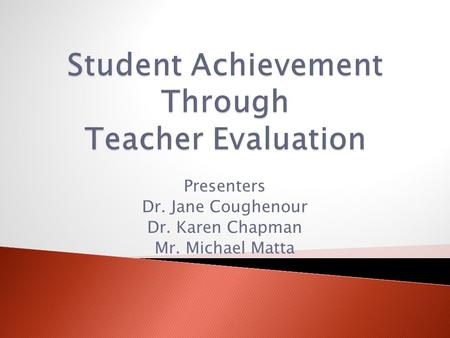 Student Achievement Through Teacher Evaluation