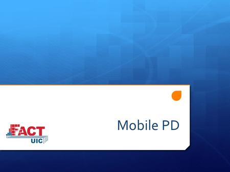 Mobile PD. Objectives  State of mobile ownership and use  Mobile technology with higher education students  Mobile technology with younger students.