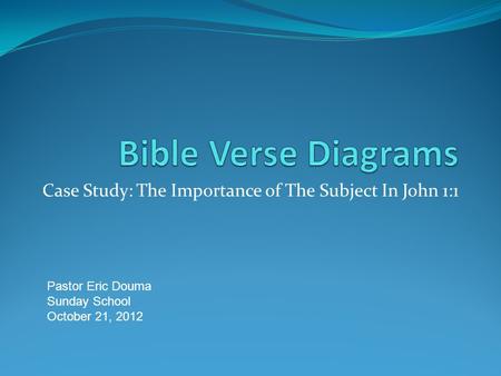 10/21/2012 Bible Verse Diagrams