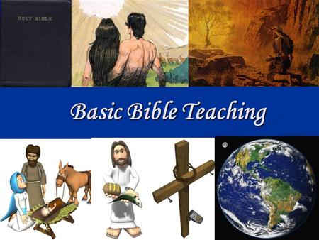Basic Bible Teaching.