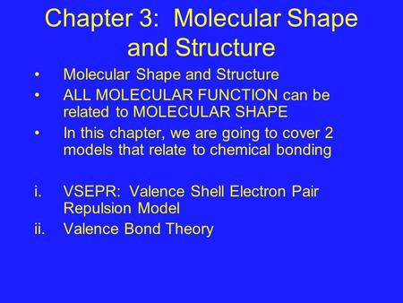 Chapter 3: Molecular Shape and Structure