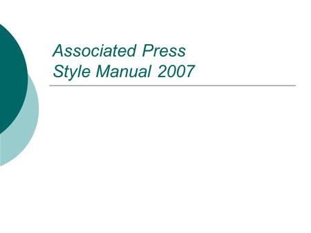 Associated Press Style Manual 2007. A  abbreviations: Typically, spell out words. However, titles such as Dr., Gov., Mr., Mrs., Rep., Rev., Sen., and.