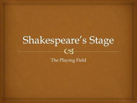 The Playing Field.  Mystery Play  Mystery plays are among the earliest form of plays in medieval Europe. They focused on Bible stories and were frequently.