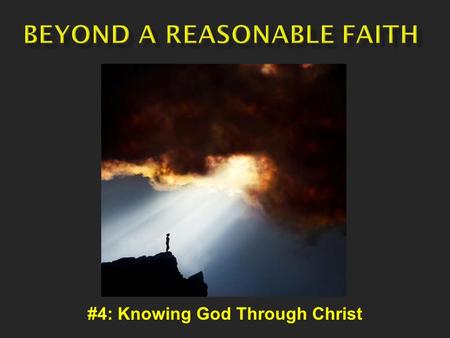 Beyond A Reasonable Faith