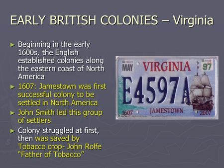EARLY BRITISH COLONIES – Virginia
