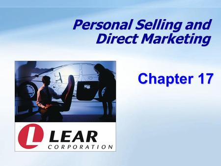 Personal Selling and Direct Marketing Chapter 17.