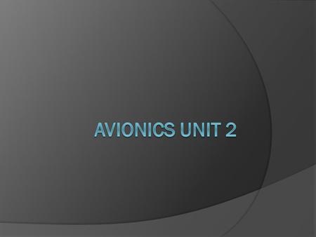 AVIONICS Unit 2.