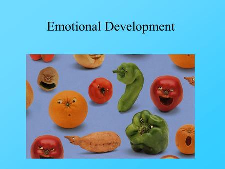 Emotional Development. Presentations 1 article from reputable journal (e.g. see reference sections of other articles) Outline it (see sample on class.
