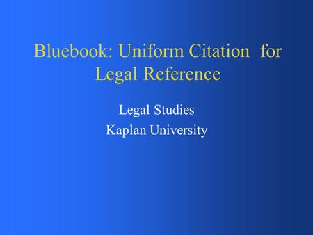 Bluebook: Uniform Citation for Legal Reference