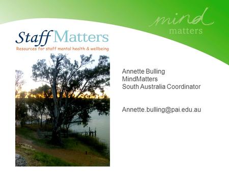 Annette Bulling MindMatters South Australia Coordinator