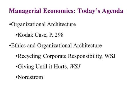 Managerial Economics: Today’s Agenda