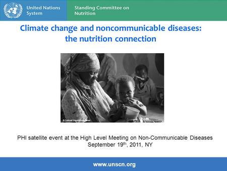 Climate change and noncommunicable diseases: the nutrition connection © Samuel Hauenstein Swan PHI satellite event at the High Level Meeting on Non-Communicable.