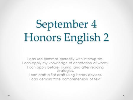 September 4 Honors English 2