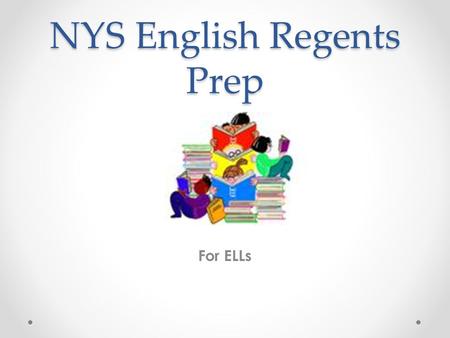 NYS English Regents Prep For ELLs. Online Review Sites June 2012 Regents