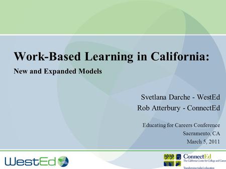 Work-Based Learning in California: New and Expanded Models