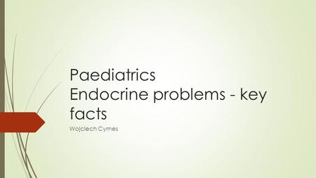 Paediatrics Endocrine problems - key facts