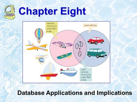 Chapter Eight Database Applications and Implications.