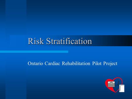 Ontario Cardiac Rehabilitation Pilot Project