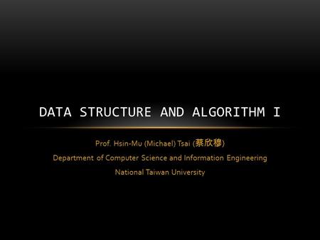 data structure and algorithm I