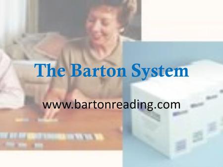 The Barton System www.bartonreading.com.