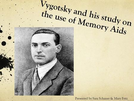 Vygotsky and his study on the use of Memory Aids