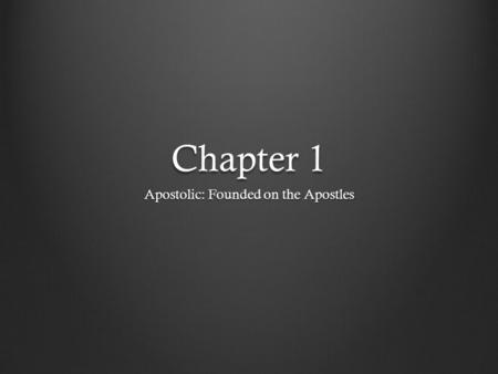Apostolic: Founded on the Apostles