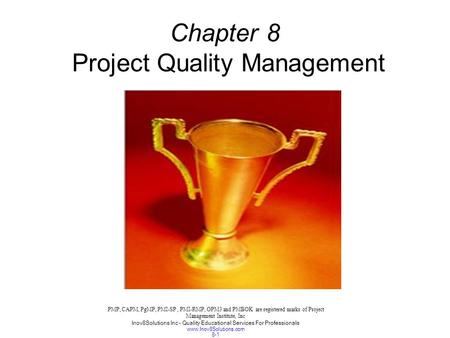 Chapter 8 Project Quality Management