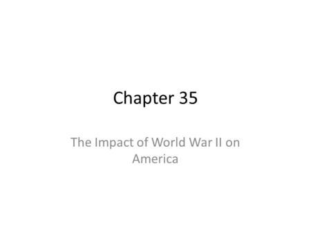 The Impact of World War II on America