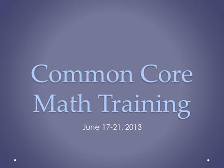 Common Core Math Training