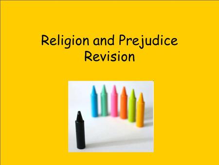 Religion and Prejudice Revision