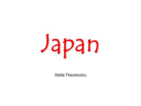 Japan Stella Theodoulou. Japan Second world industrial power (after the US) Stable but new democracy (after WWII) Liberal and modern, but Non- Western.