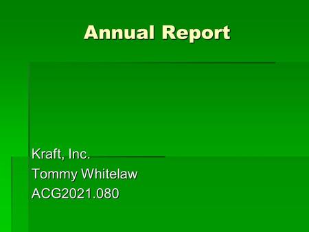 Annual Report Kraft, Inc. Tommy Whitelaw ACG2021.080.