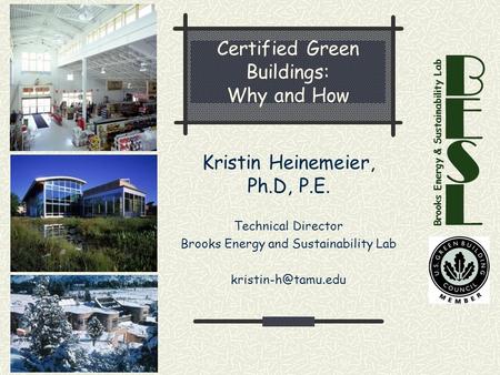 Certified Green Buildings: Why and How