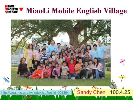 MiaoLi Mobile English Village Sandy Chen 100.4.25