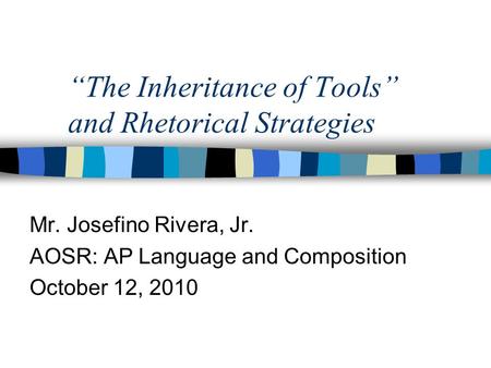 “The Inheritance of Tools” and Rhetorical Strategies